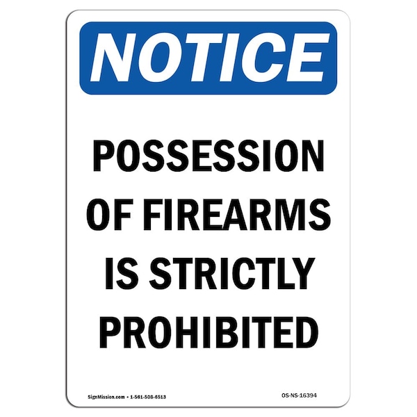 Signmission OSHA Sign, 10" H, 7" W, Rigid Plastic, NOTICE Possession Of Firearms Is Prohibited Sign, Portrait OS-NS-P-710-V-16394 - main